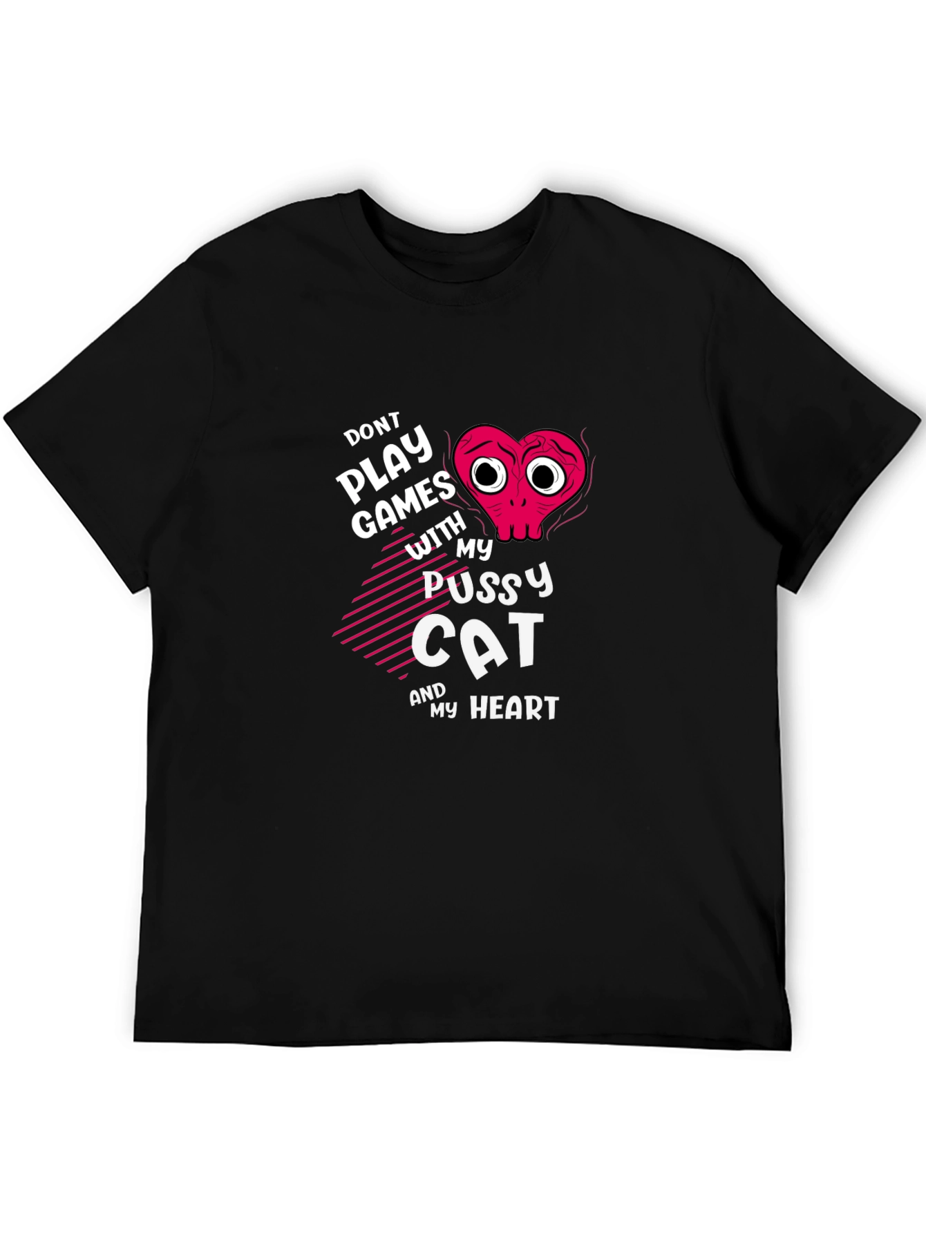 Dont Play Games T-Shirt