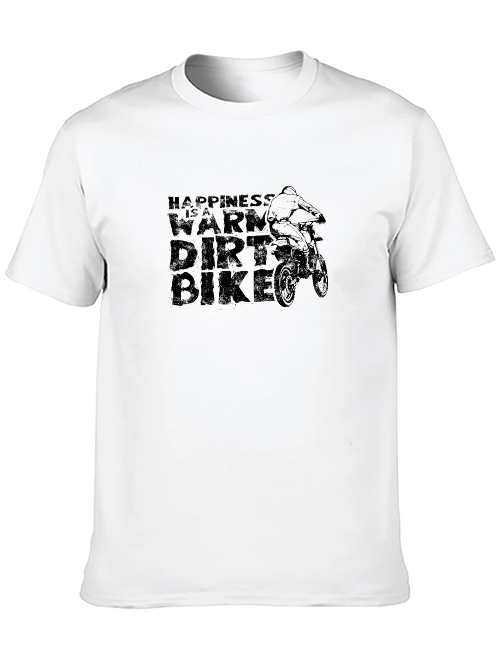 Happiness is a Warm Dirt Bike Graphic T-Shirt