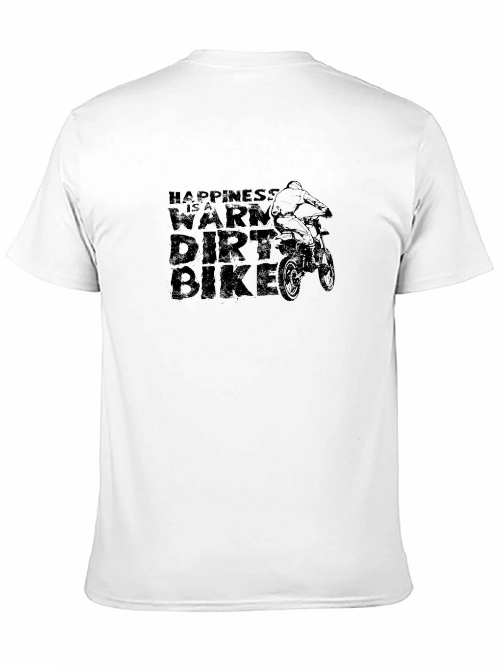 Happiness is a Warm Dirt Bike Graphic T-Shirt