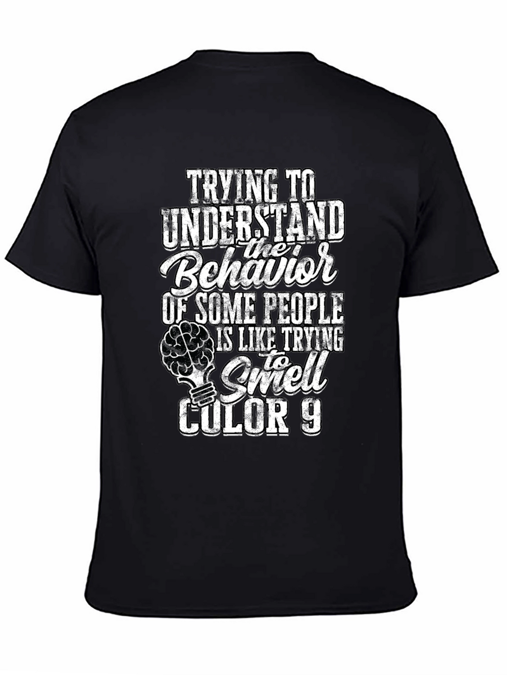 Funny Behavior Humor Graphic Novelty T-Shirt