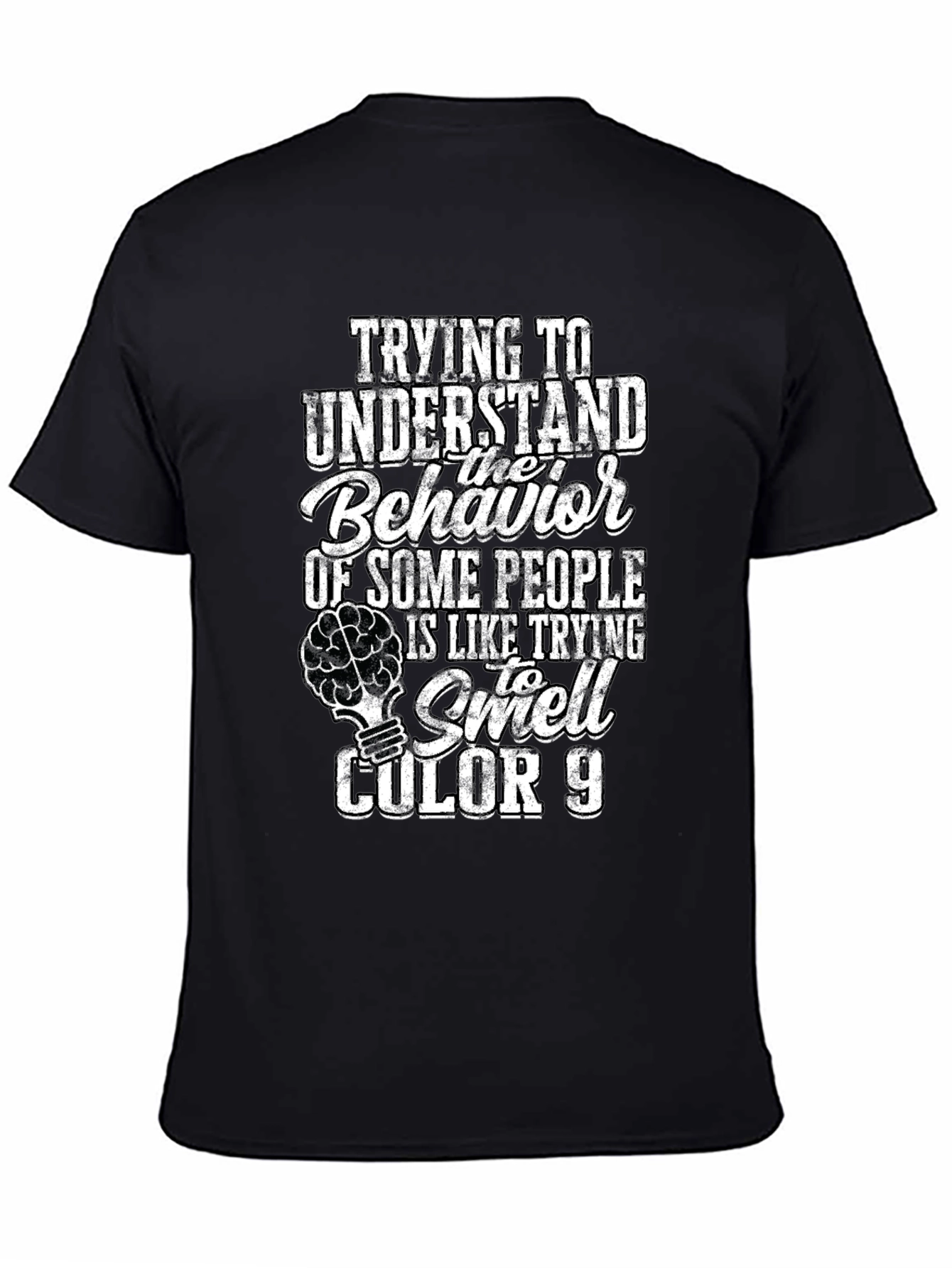 Funny Behavior Humor Graphic Novelty T-Shirt