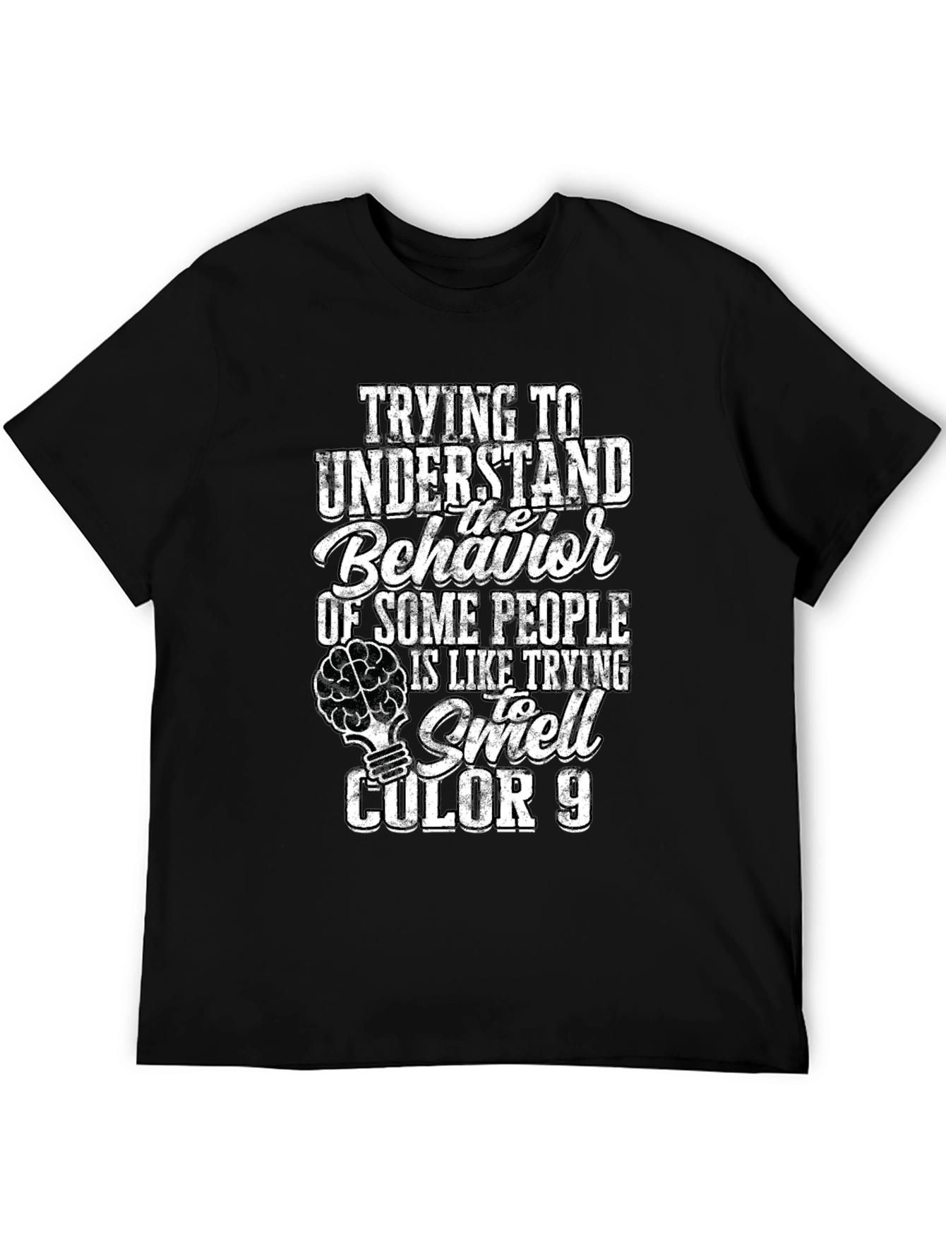 Funny Behavior Humor Graphic Novelty T-Shirt