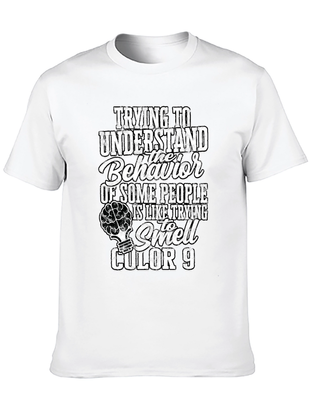 Funny Behavior Humor Graphic Novelty T-Shirt