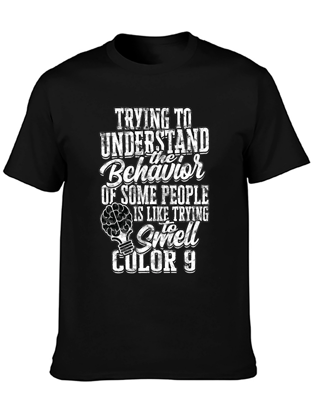 Funny Behavior Humor Graphic Novelty T-Shirt