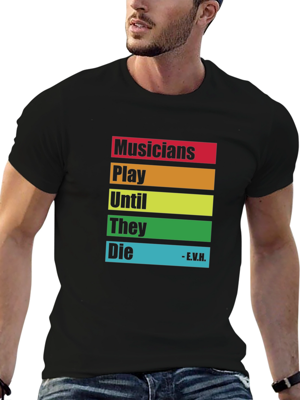 Musicians Saying T-Shirt - Play Until They Die