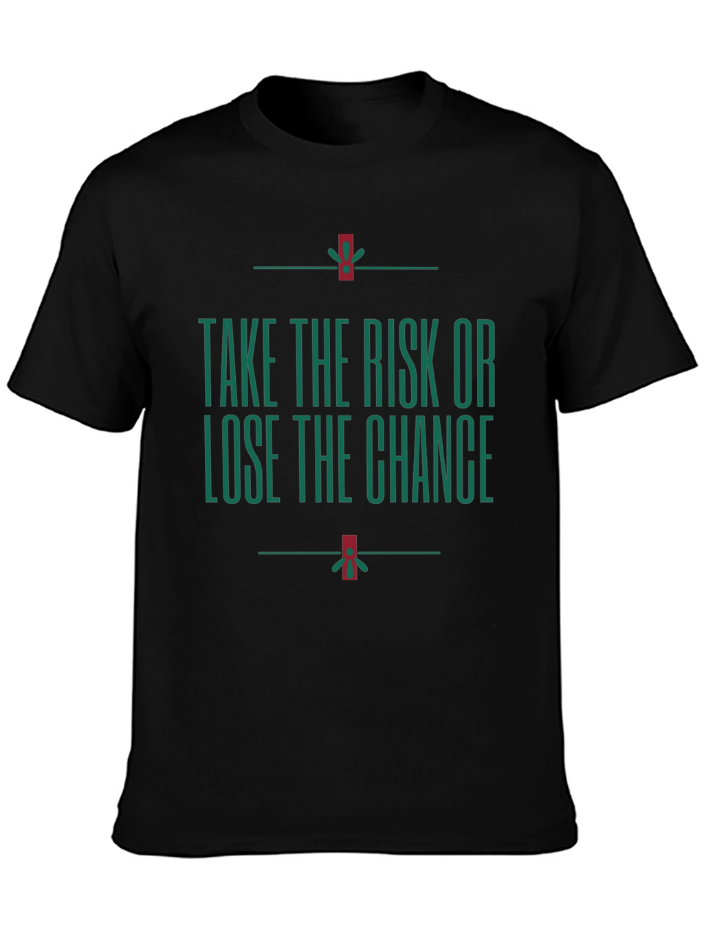 Motivational Take the Risk Graphic T-Shirt