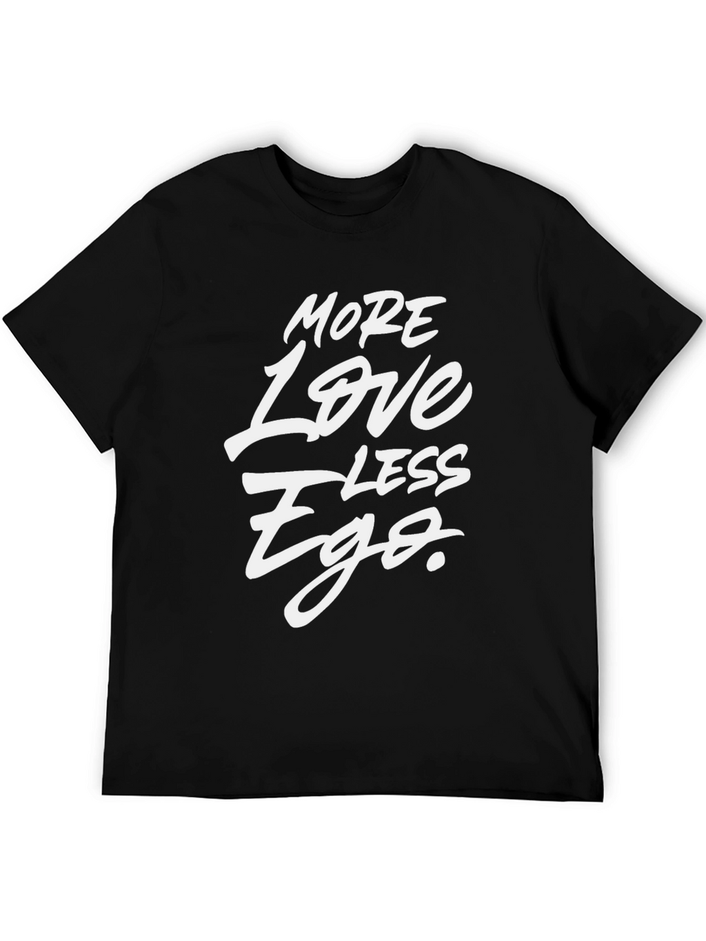 More Love Less Ego Black Graphic Tee