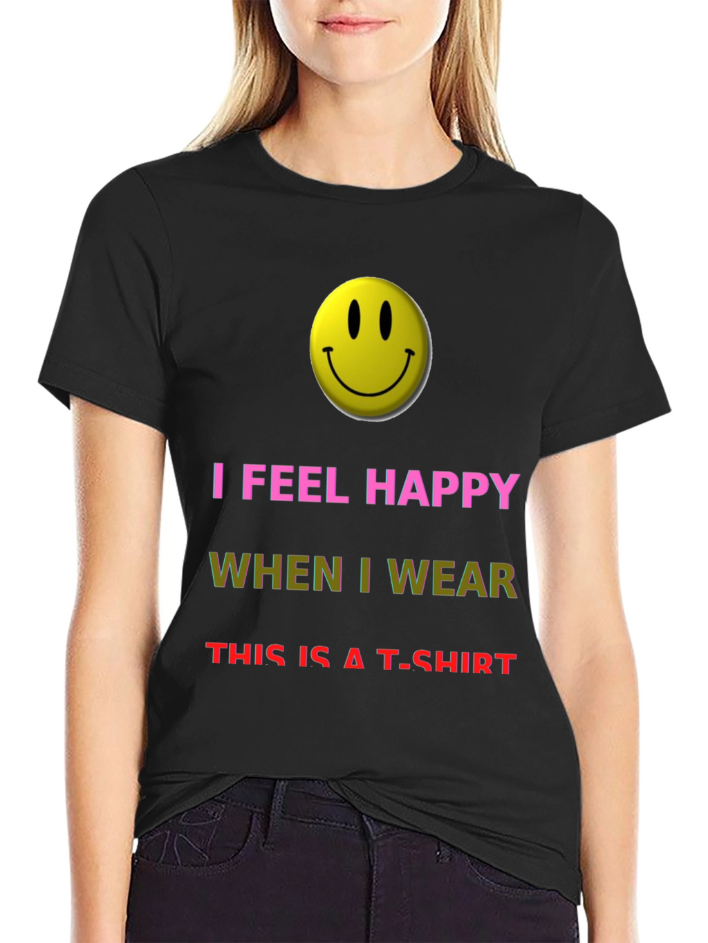 I Feel Happy T-Shirt - Novelty Graphic Tee
