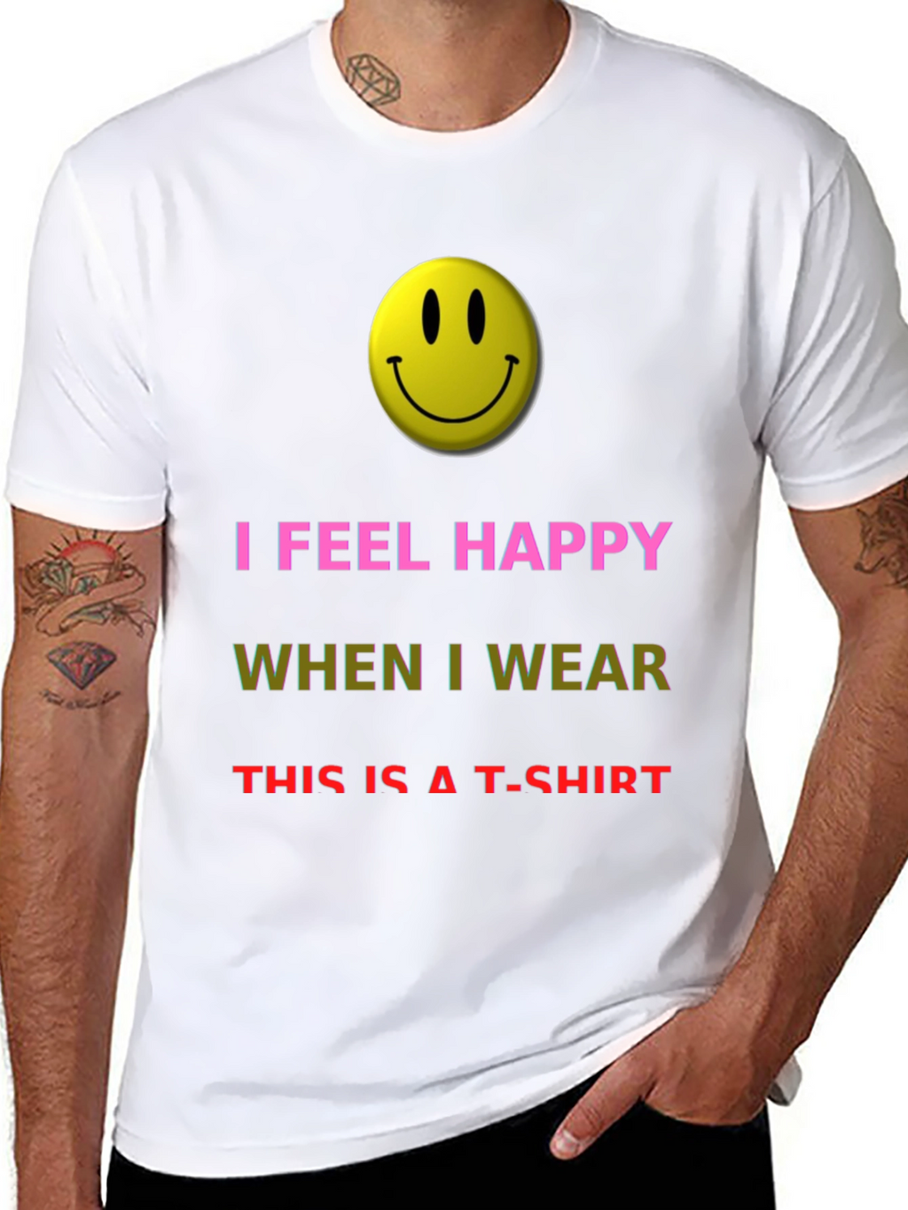 I Feel Happy T-Shirt - Novelty Graphic Tee