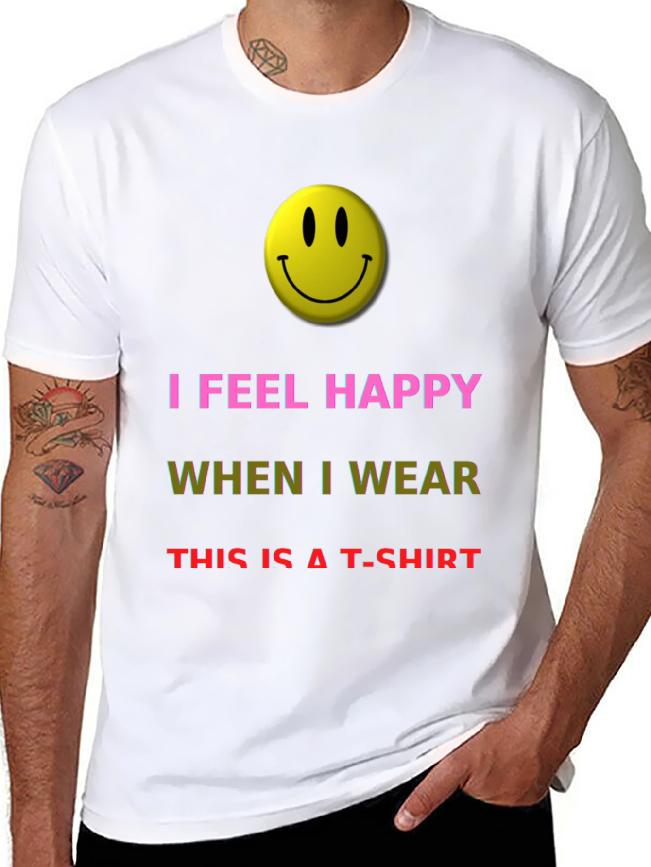 I Feel Happy T-Shirt - Novelty Graphic Tee