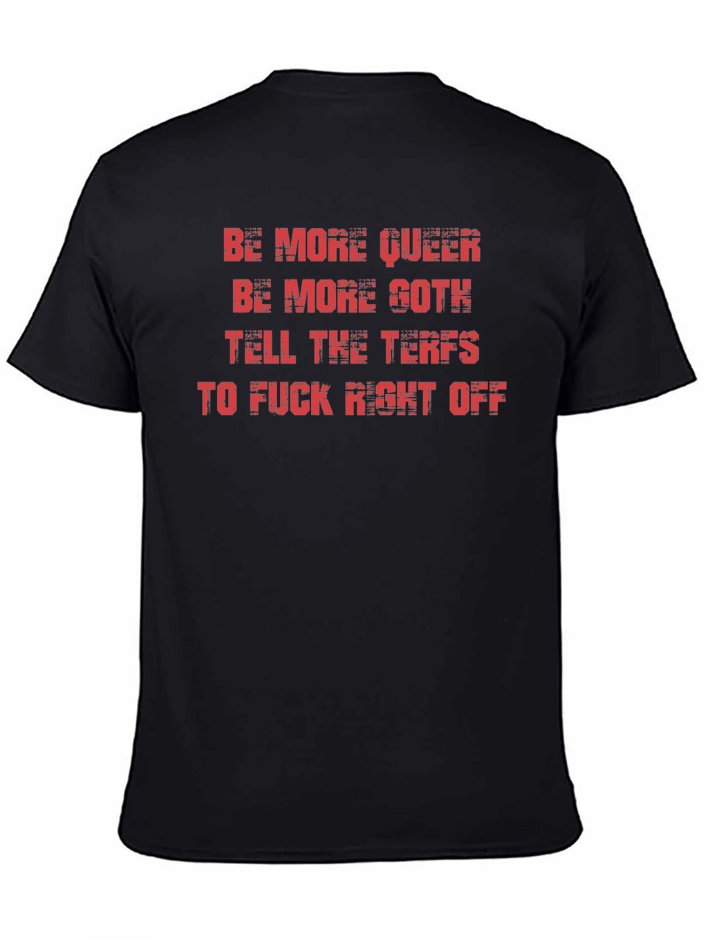 Be More Queer Goth T-Shirt