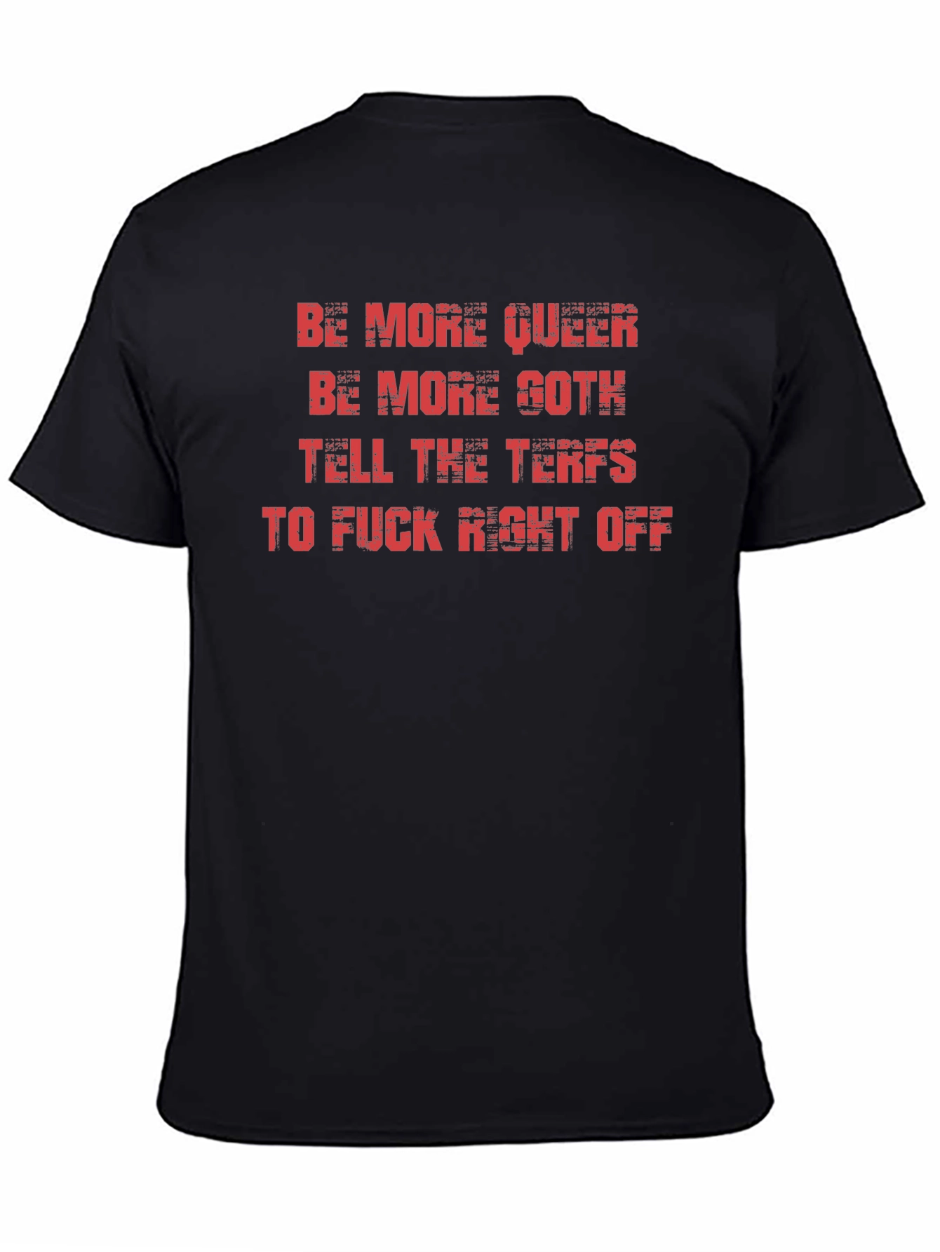 Be More Queer Goth T-Shirt