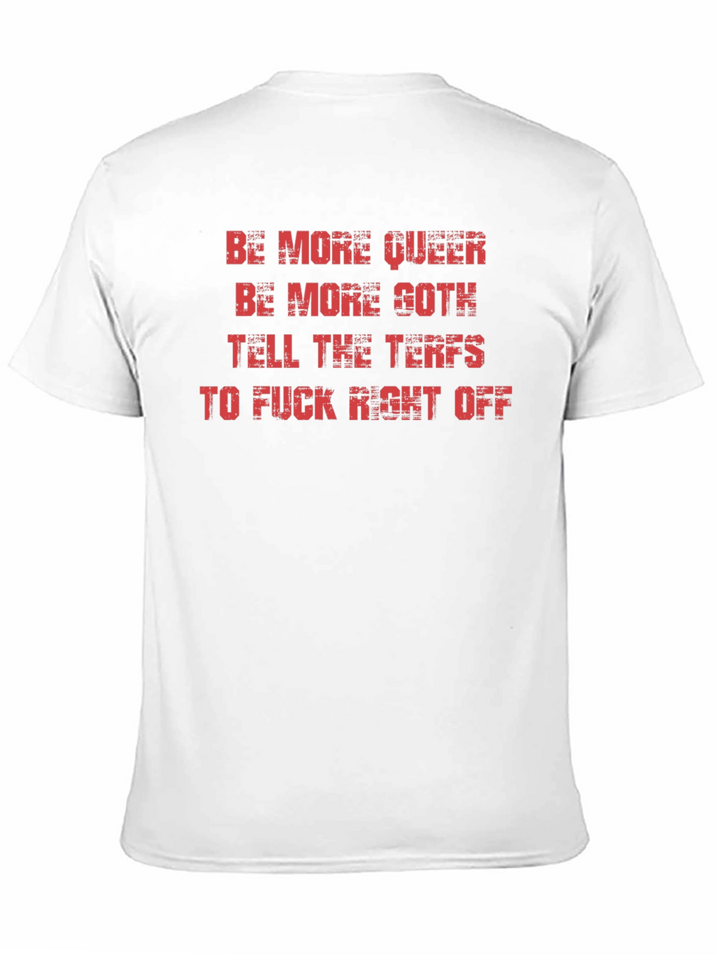 Be More Queer Goth T-Shirt