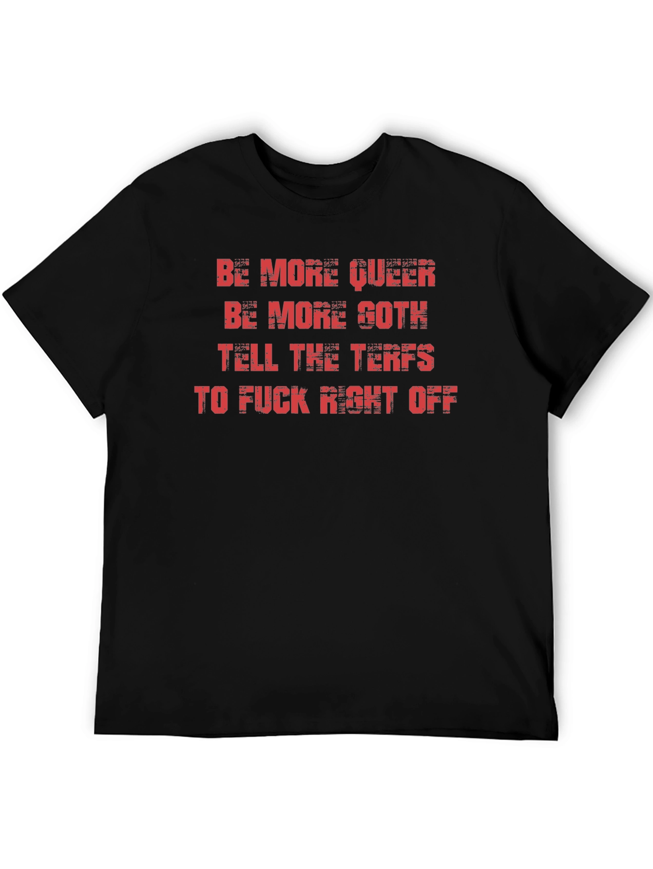 Be More Queer Goth T-Shirt