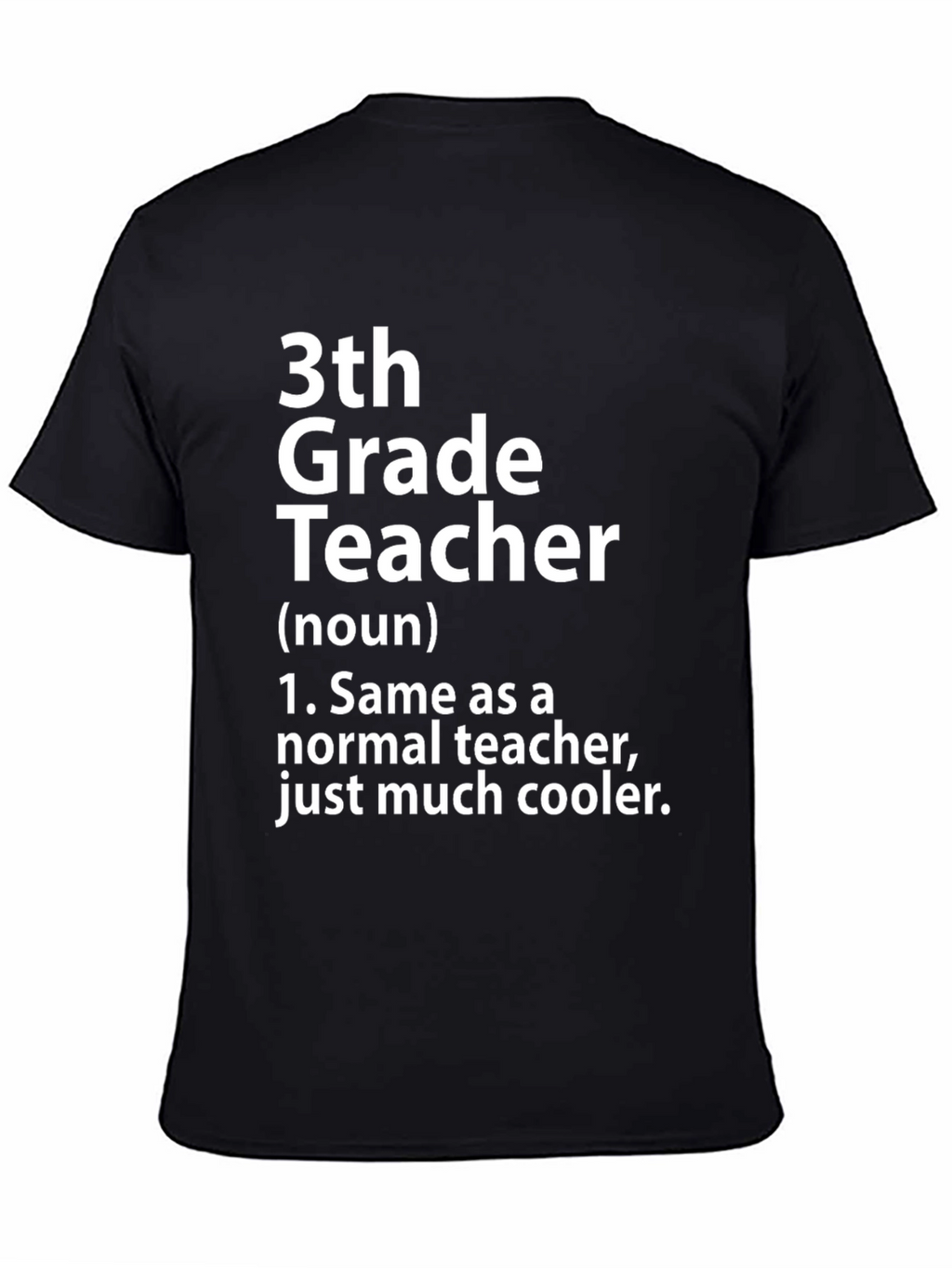 3th Grade Teacher Definition T-Shirt