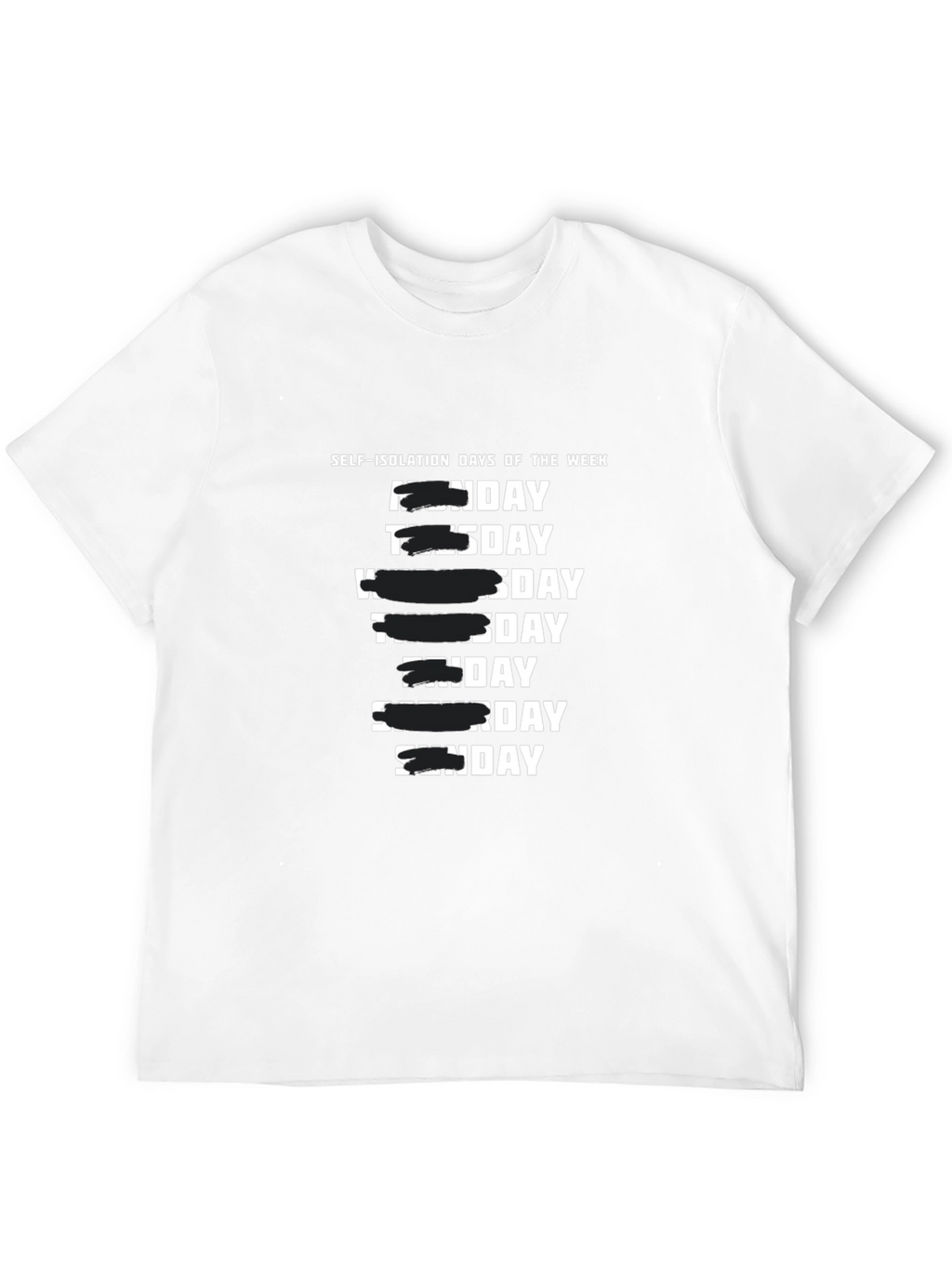 Self-Isolation Days of the Week Black T-Shirt