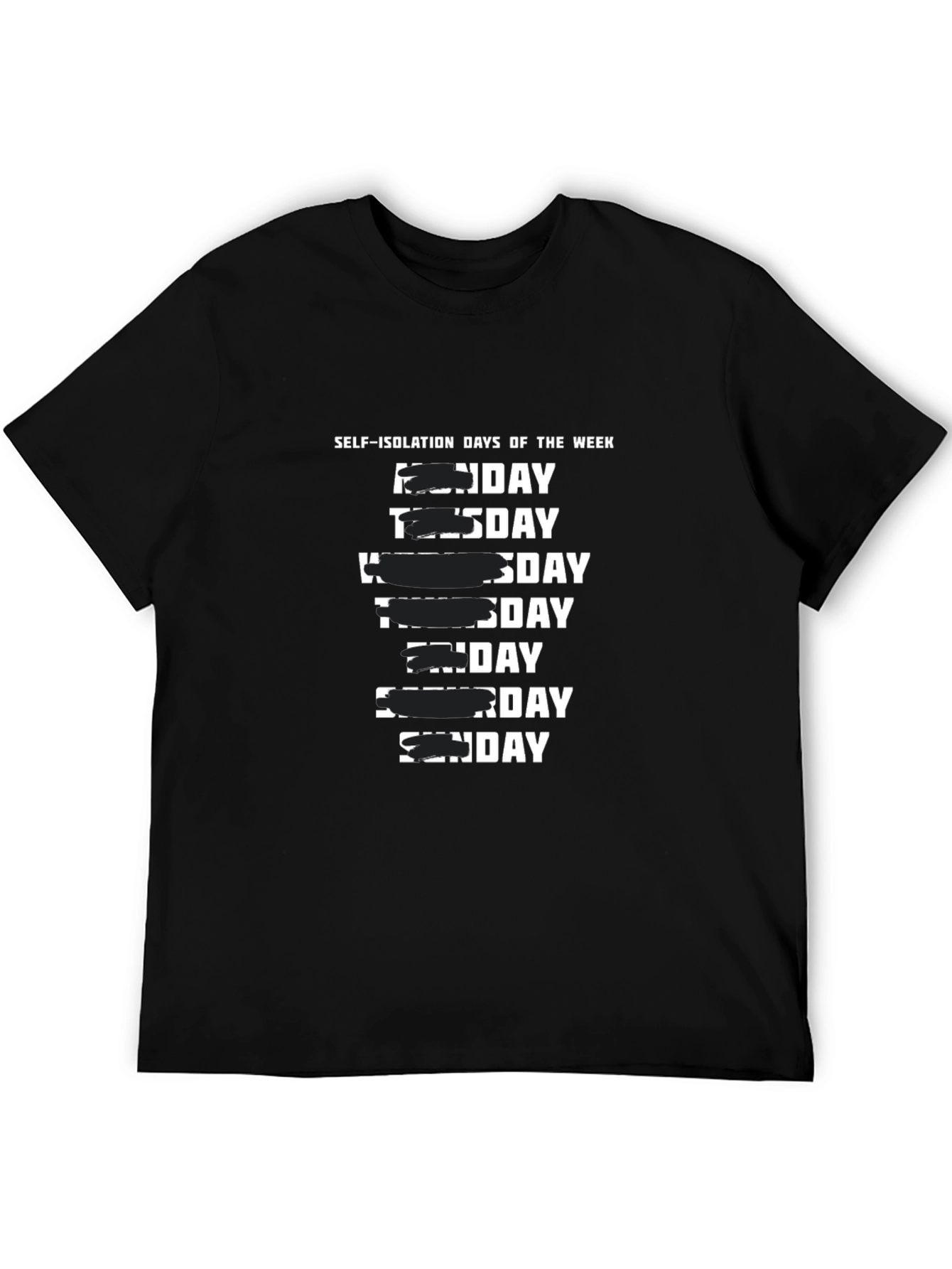 Self-Isolation Days of the Week Black T-Shirt