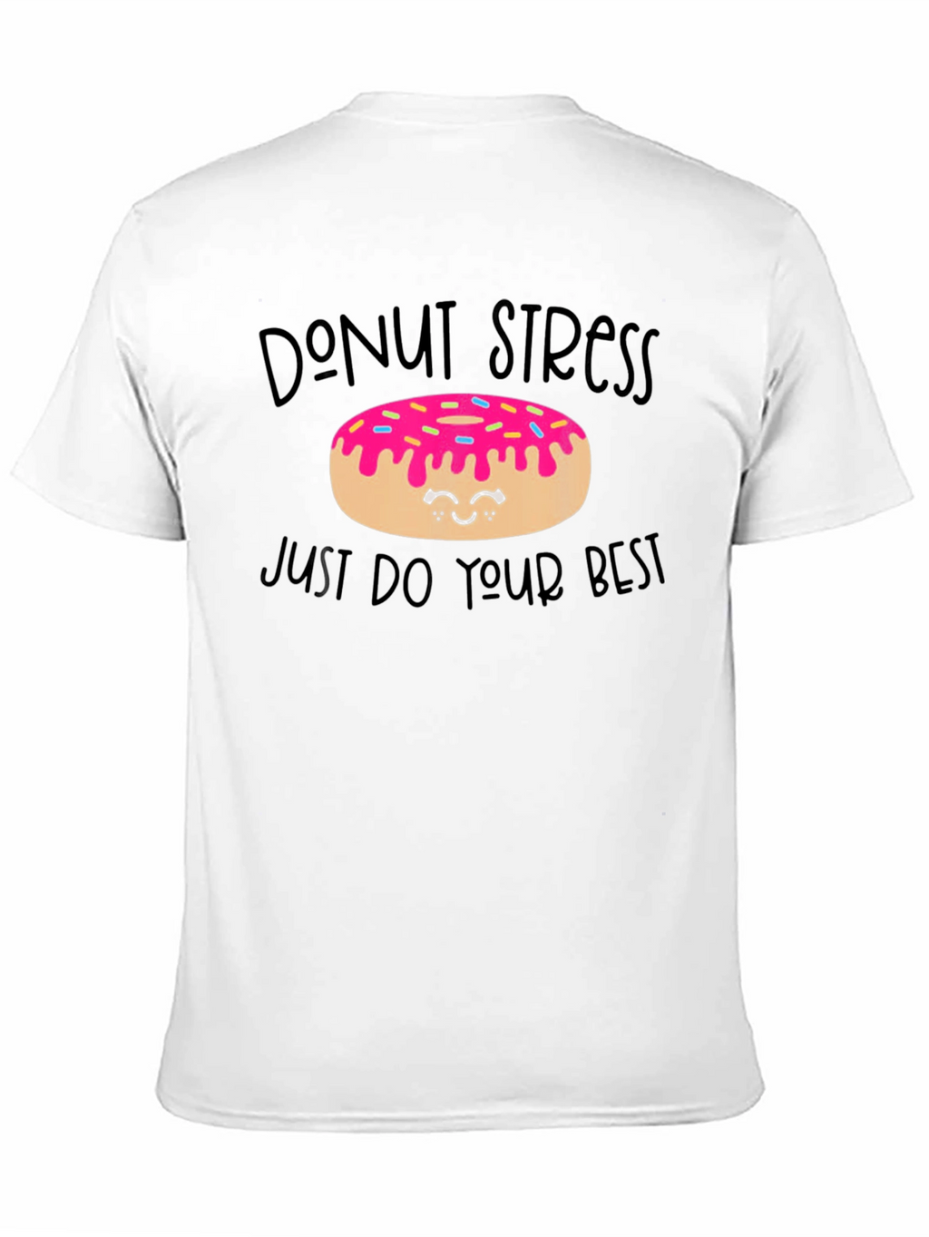 Donut Stress T-Shirt - Positive Vibe Tee