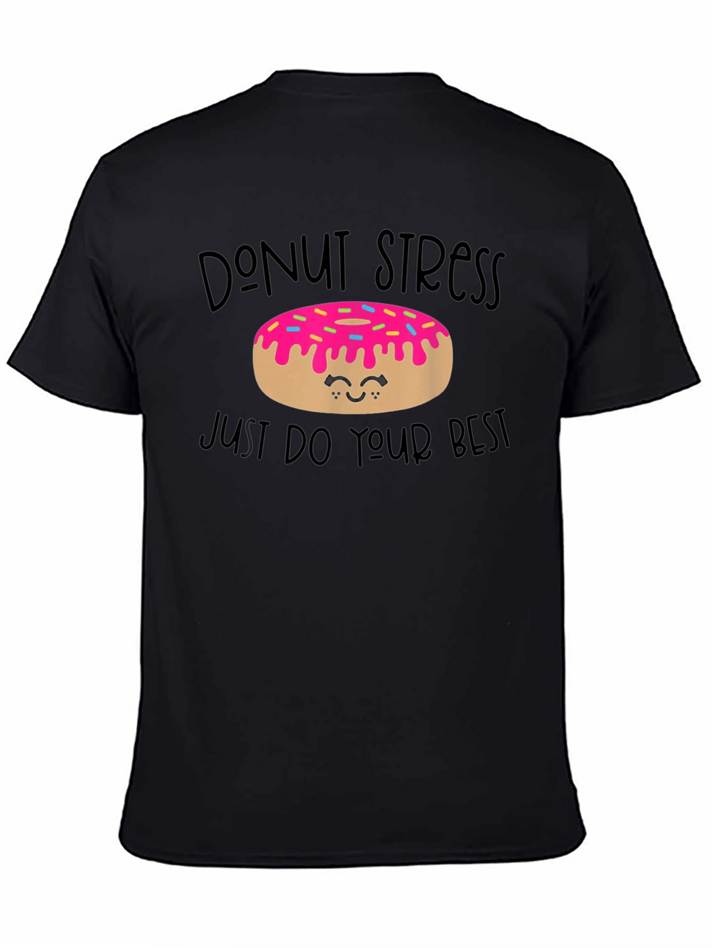 Donut Stress T-Shirt - Positive Vibe Tee