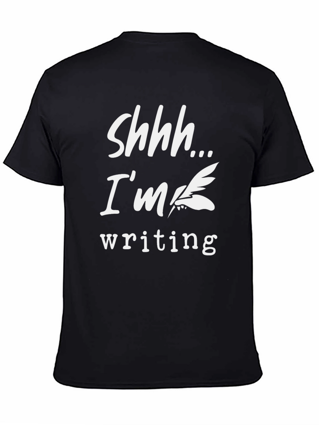 Shhh...Im Writing T-Shirt Writer Novelist Gift