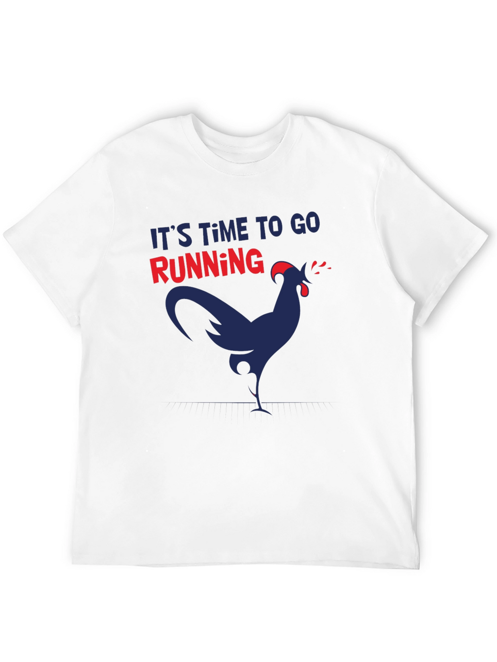 Its Time to Go Running Funny Chicken Graphic T-Shirt