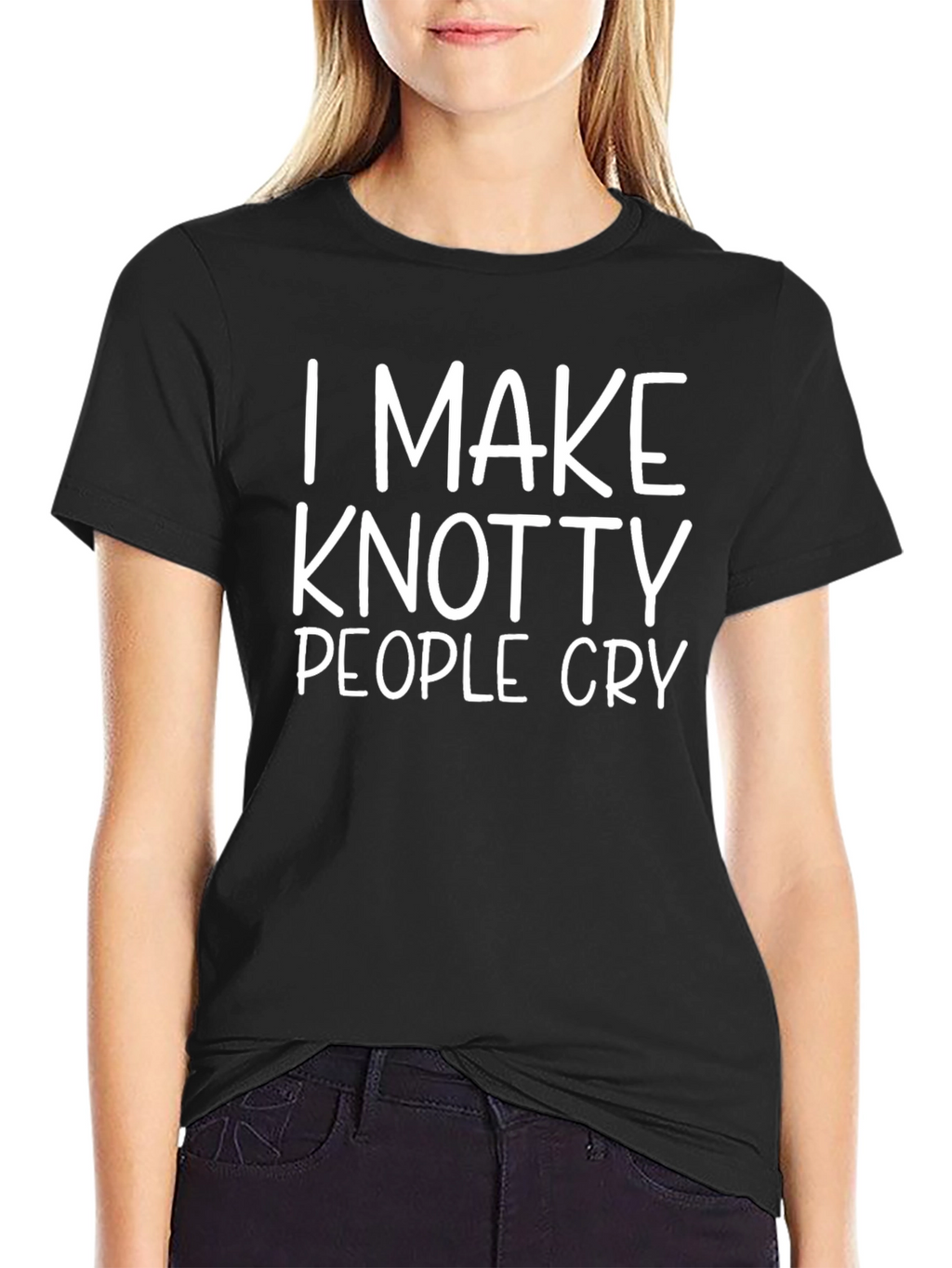 Knotty People Cry T-Shirt - Funny & Unique