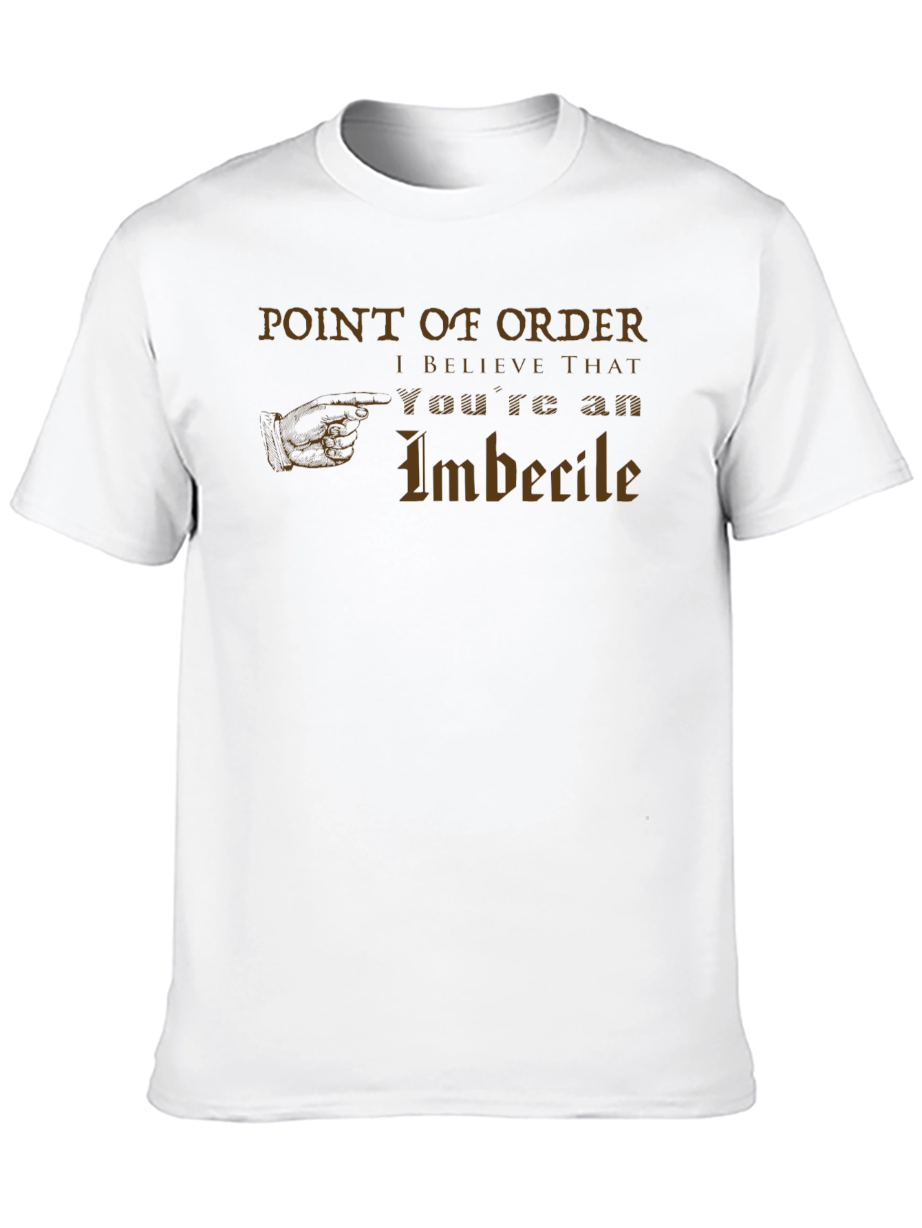 Point of Order Funny Sarcastic T-Shirt