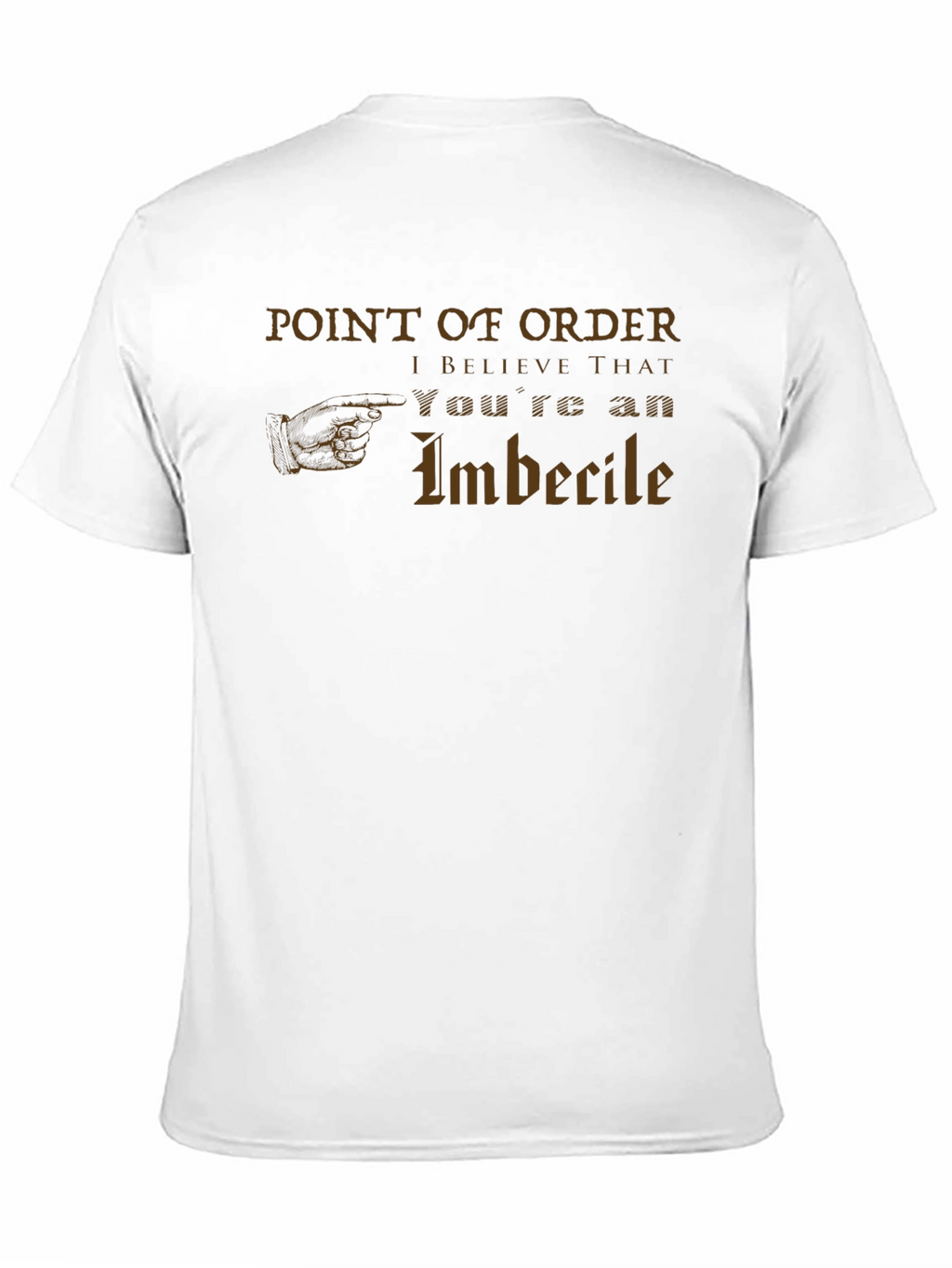 Point of Order Funny Sarcastic T-Shirt