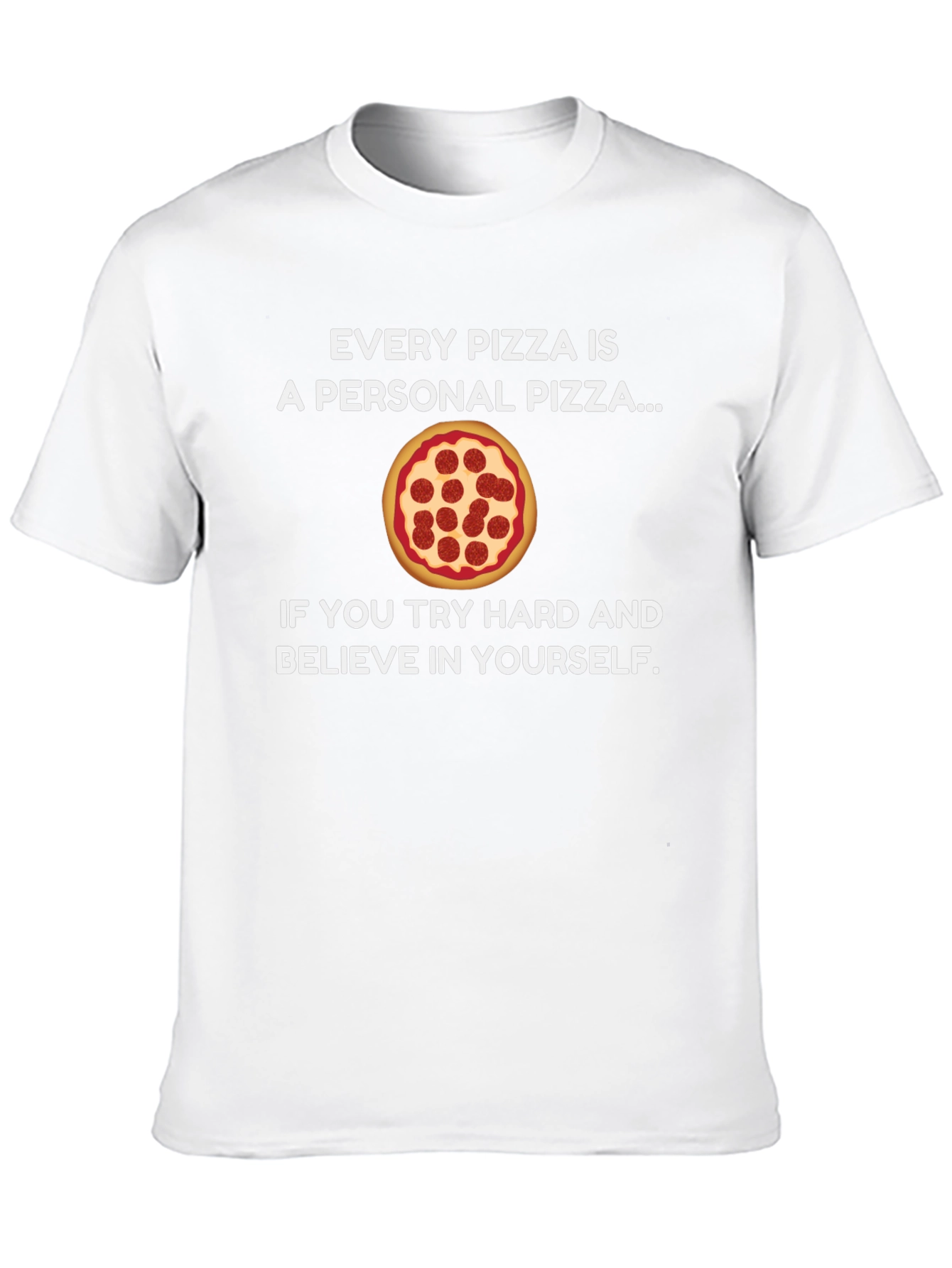 Every Pizza is a Personal Pizza T-Shirt