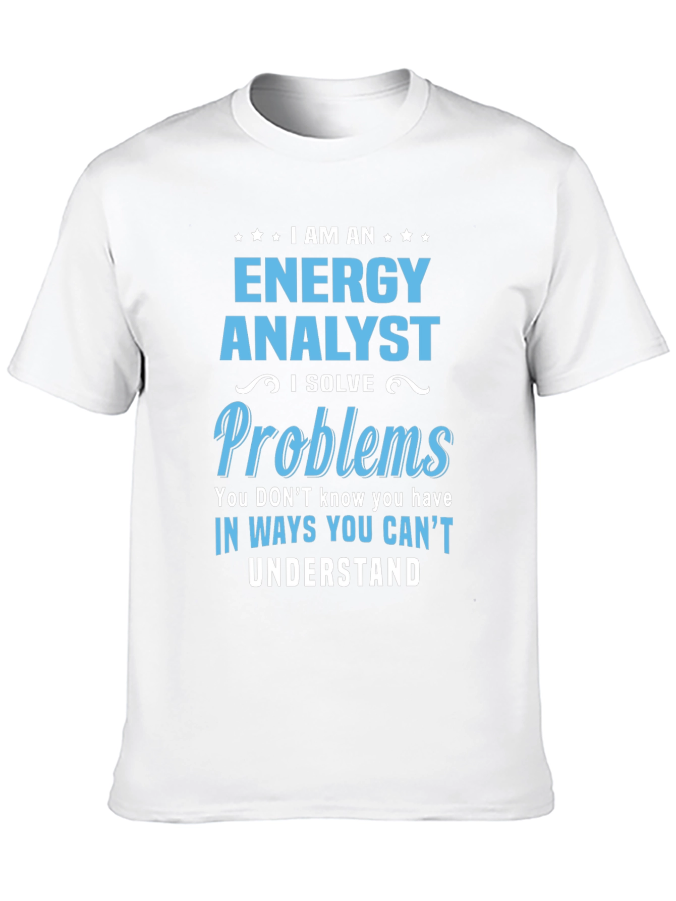 Energy Analyst Problem Solver Graphic T-Shirt