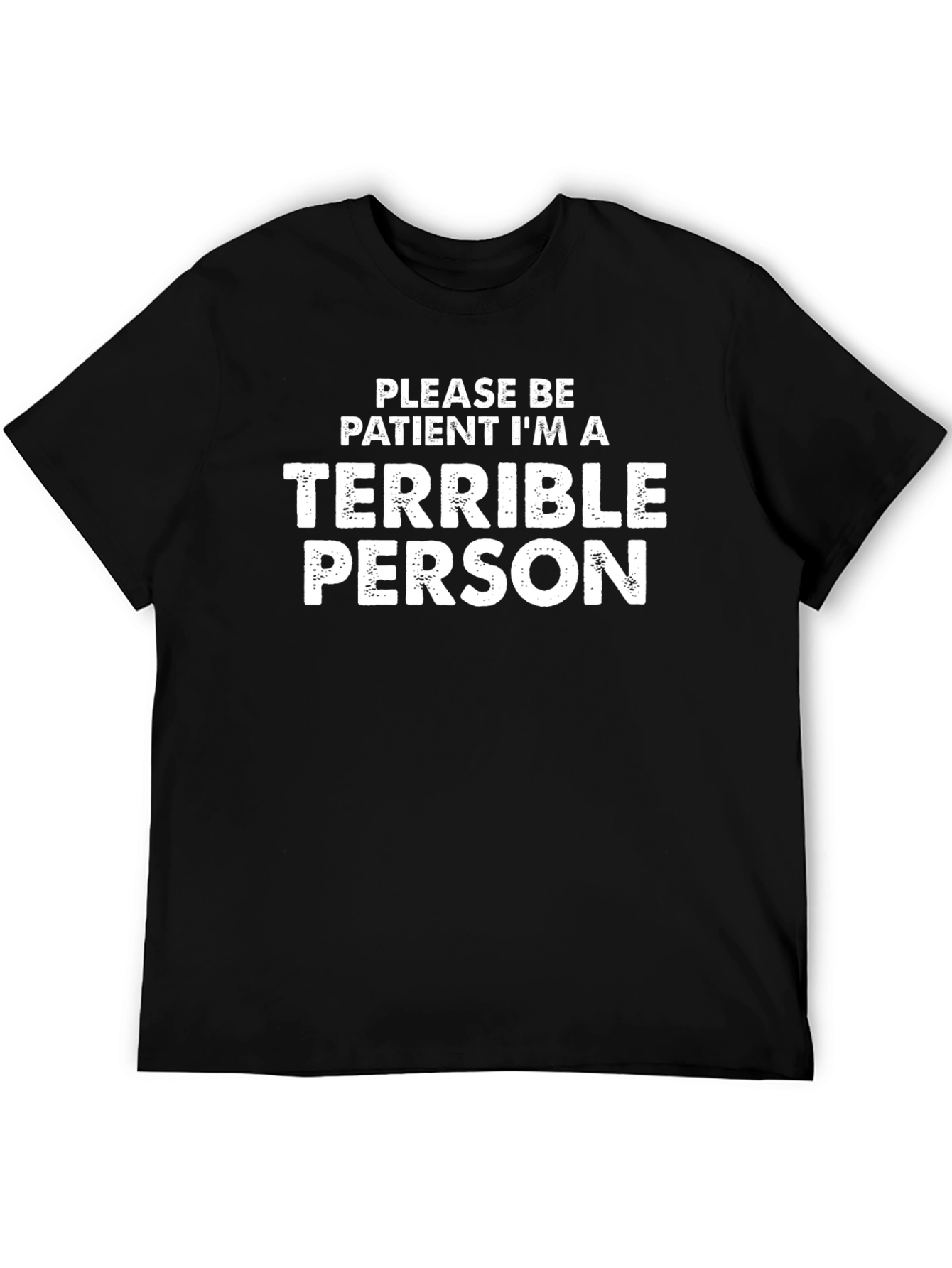 Terrible Person Graphic T-Shirt - Funny Sarcastic Tee