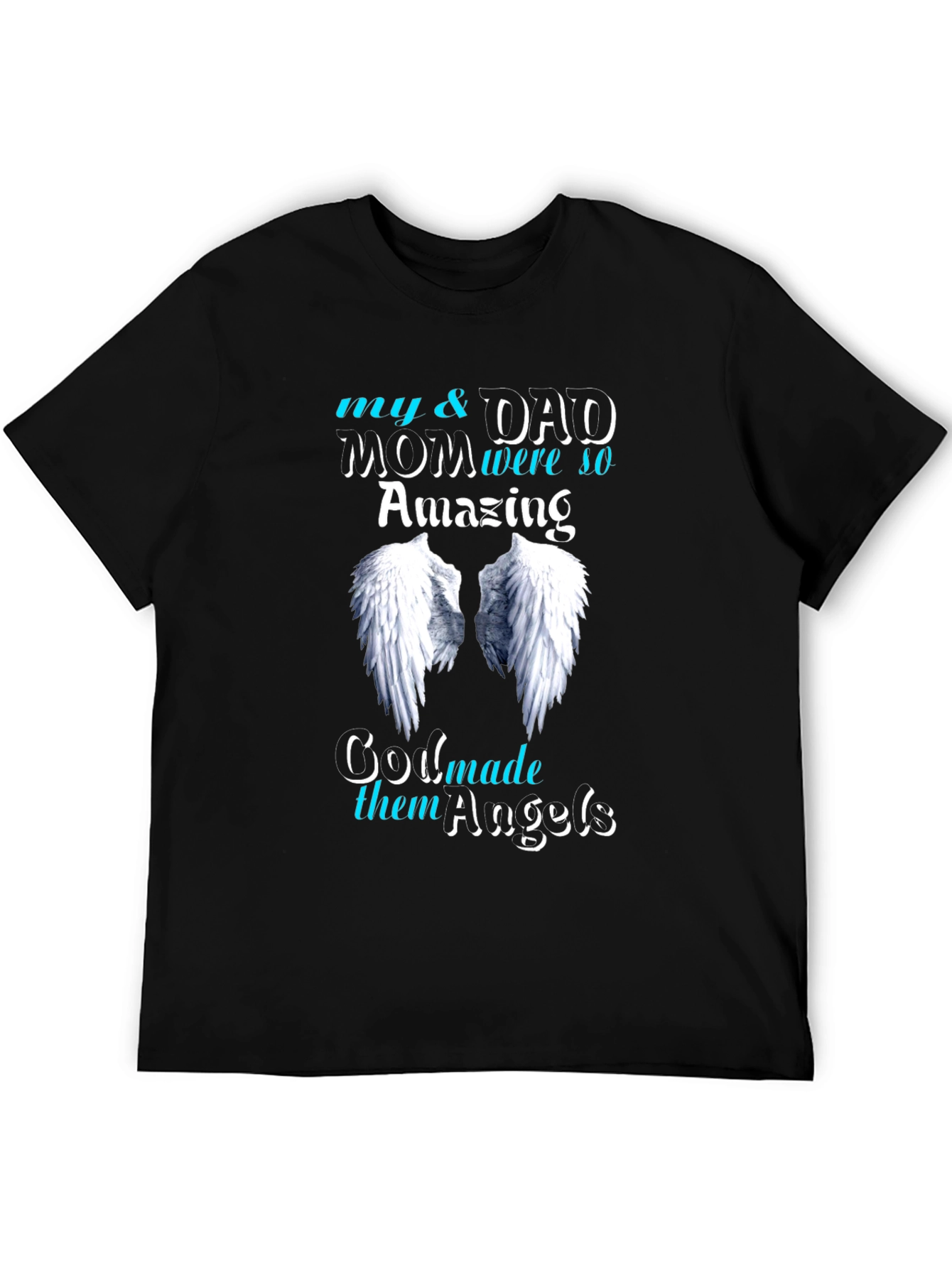 My Mom & Dad Were So Amazing Graphic T-Shirt