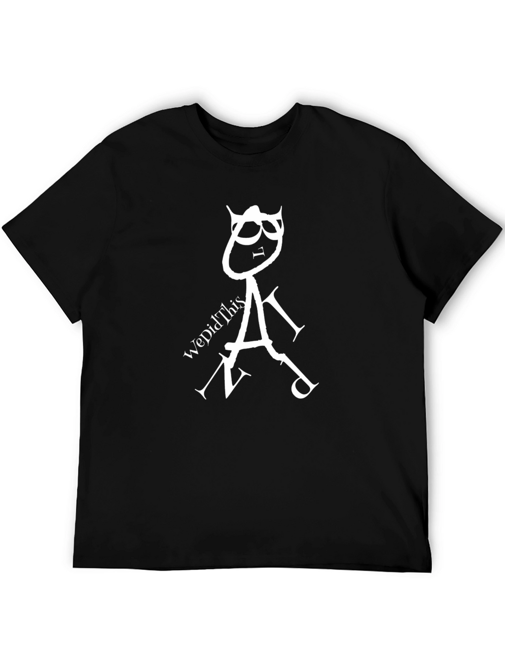 Novelty Graphic Tee - We Did This Black T-Shirt