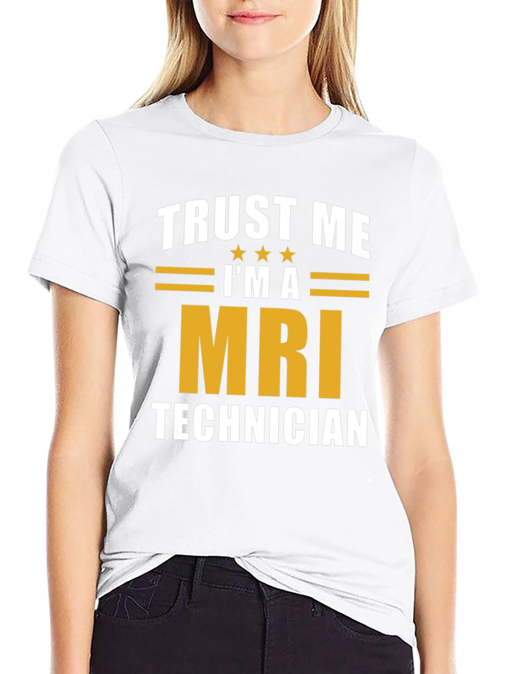 Trust Me Im A MRI Technician T-Shirt