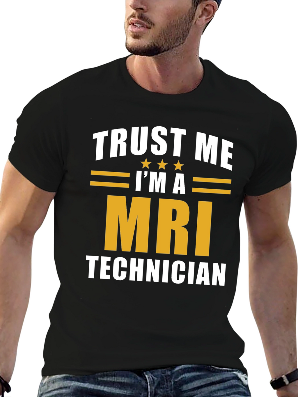 Trust Me Im A MRI Technician T-Shirt