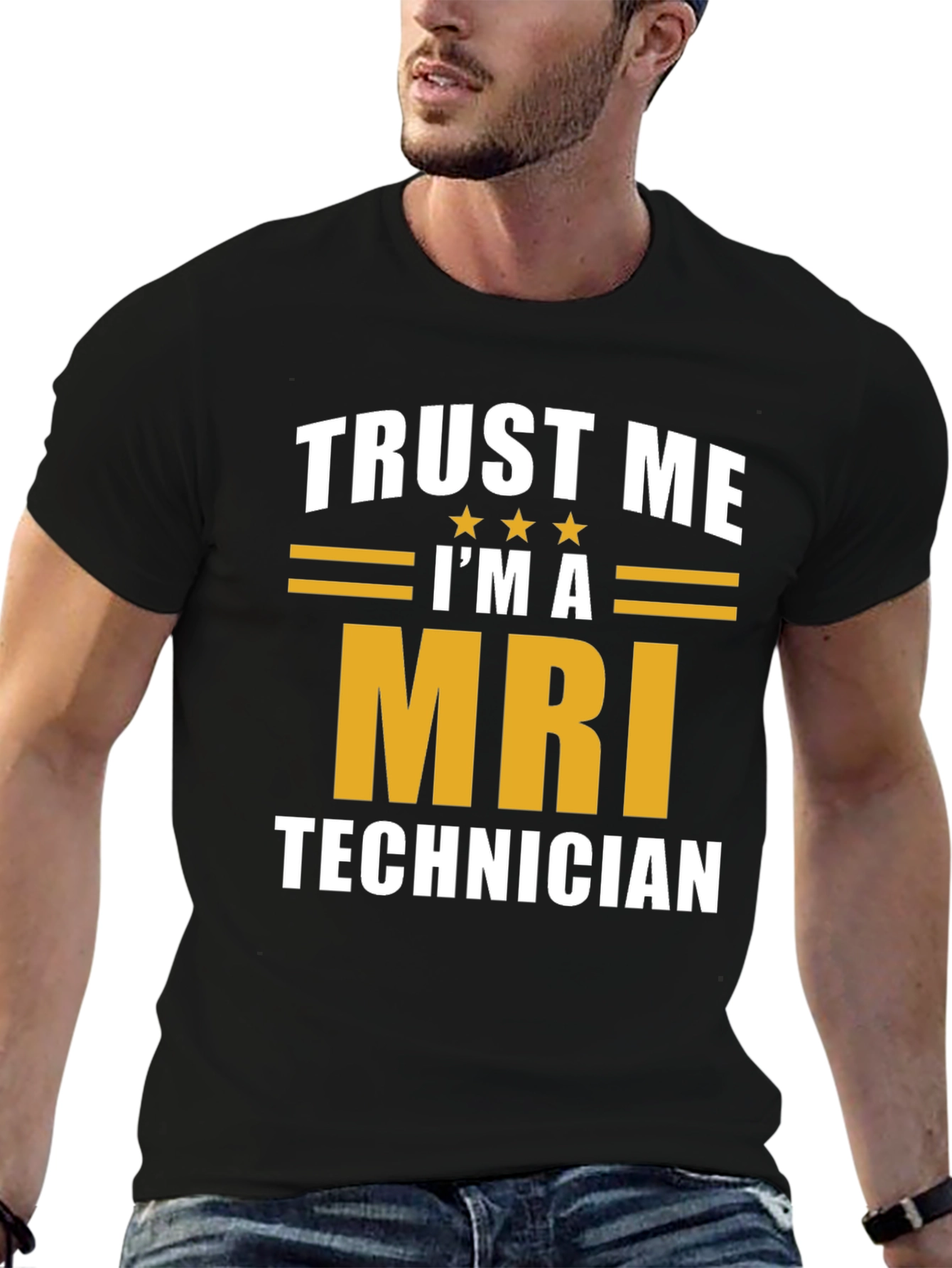 Trust Me Im A MRI Technician T-Shirt