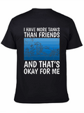 I Have More Tanks Than Friends T-Shirt