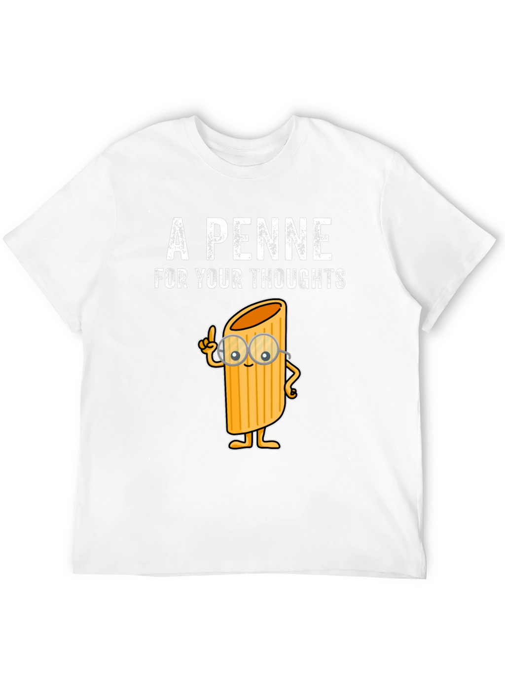 A Penne For Your Thoughts Funny T-Shirt