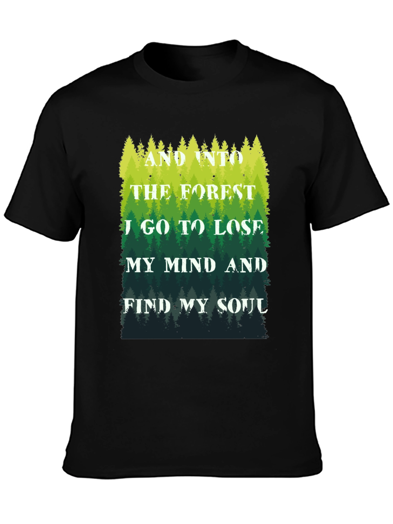 Forest Soul T-Shirt: Find Yourself Outdoors