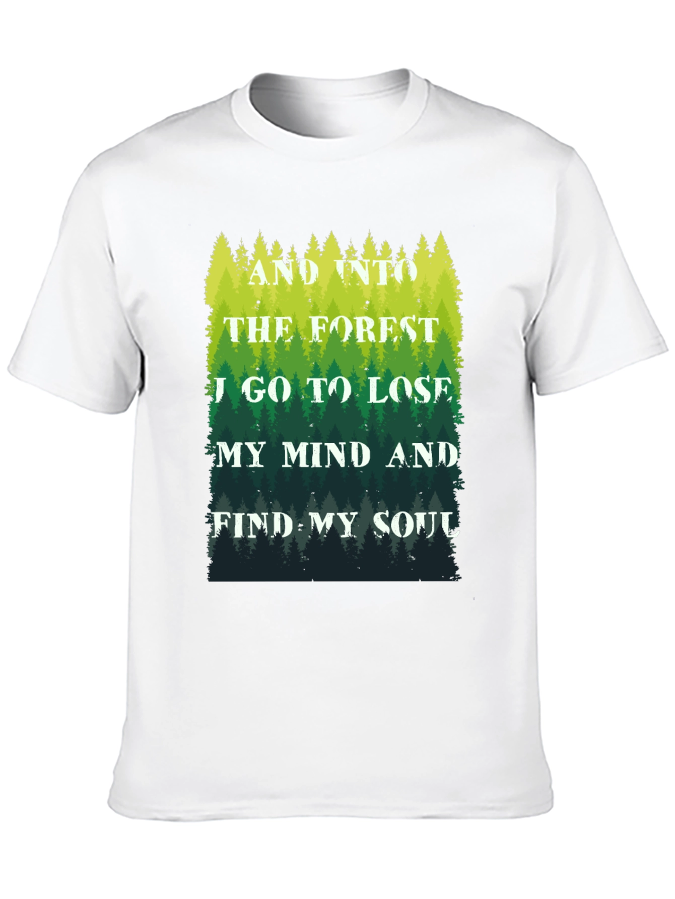 Forest Soul T-Shirt: Find Yourself Outdoors