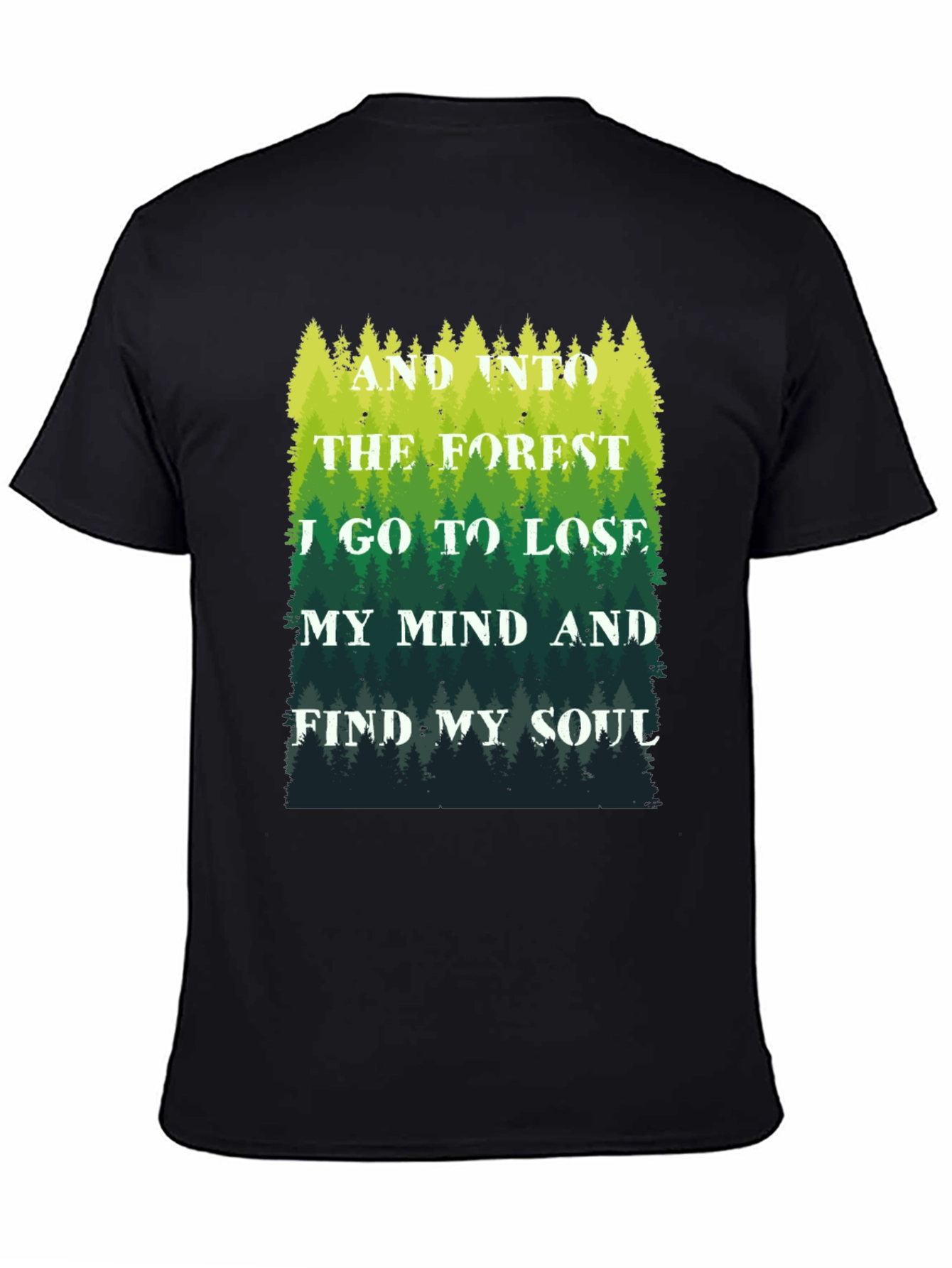 Forest Soul T-Shirt: Find Yourself Outdoors