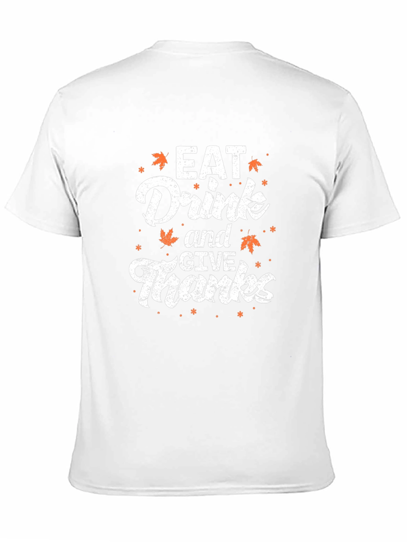 Eat Drink and Give Thanks T-Shirt
