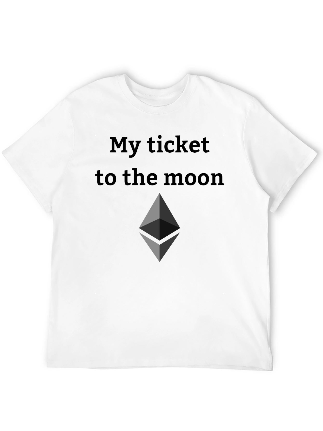 Ethereum Crypto T-Shirt - My Ticket to the Moon!