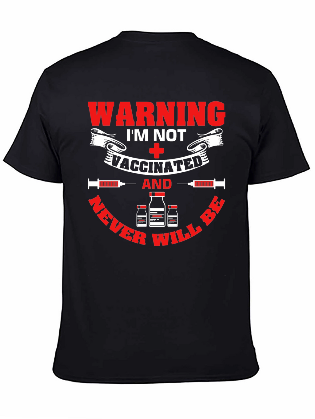 Warning Im Not Vaccinated T-Shirt