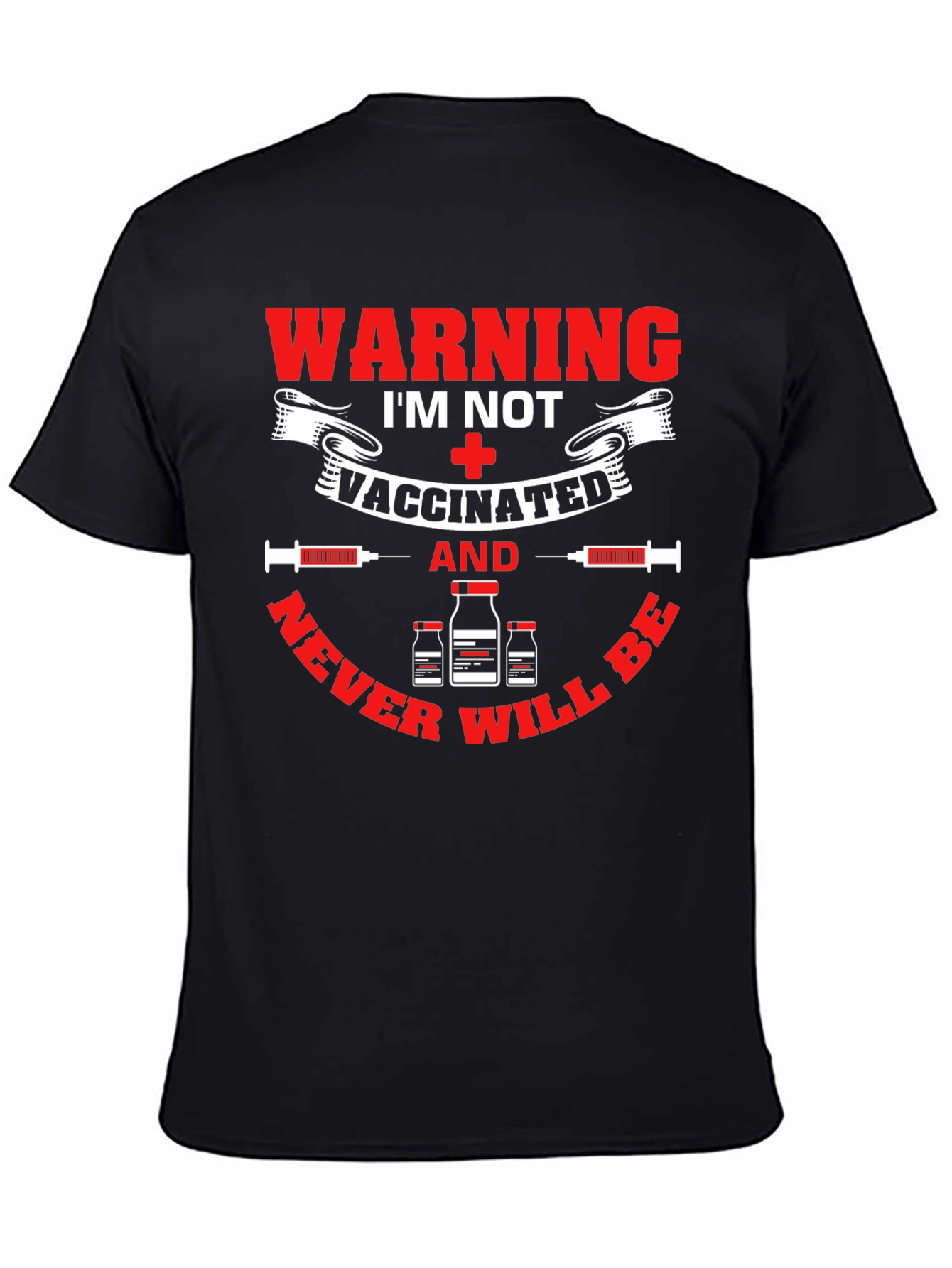 Warning Im Not Vaccinated T-Shirt