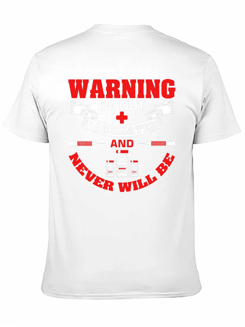 Warning Im Not Vaccinated T-Shirt