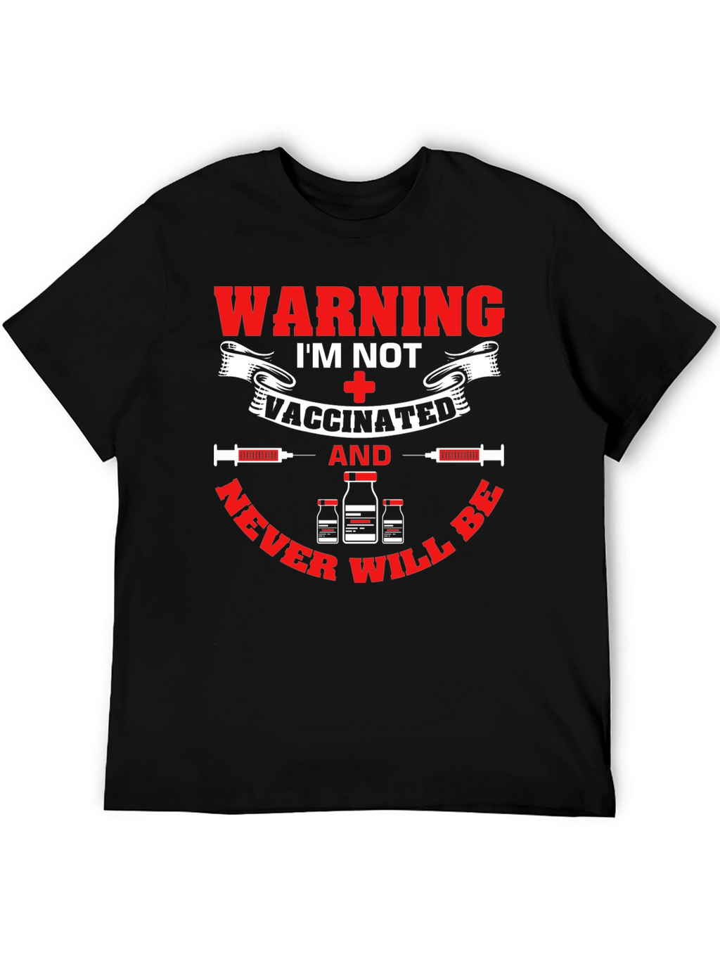 Warning Im Not Vaccinated T-Shirt