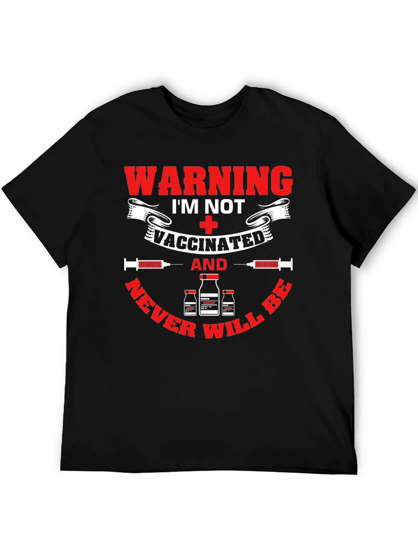 Warning Im Not Vaccinated T-Shirt