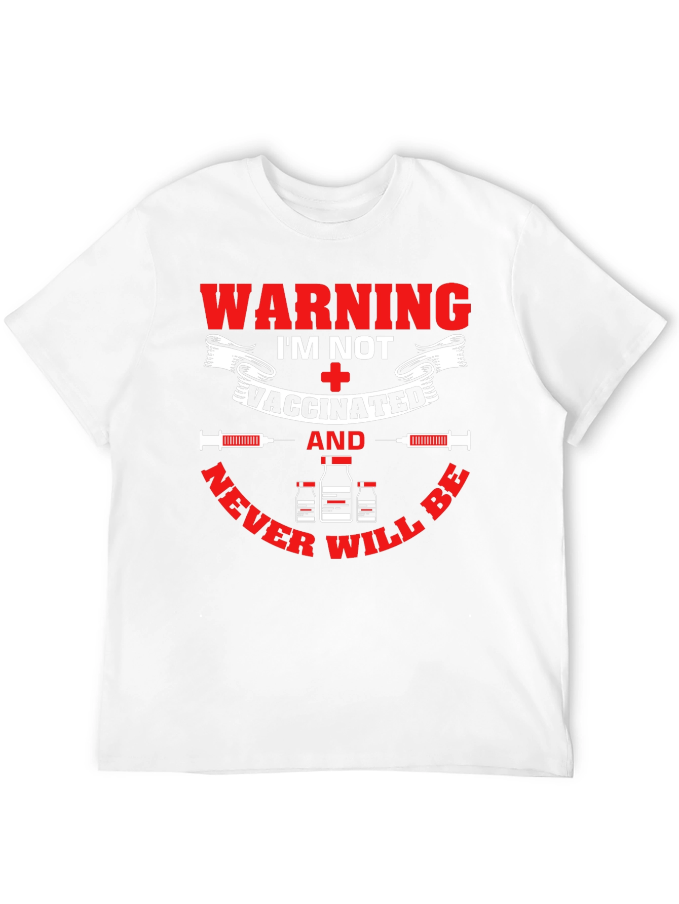 Warning Im Not Vaccinated T-Shirt