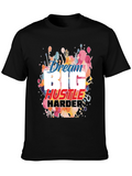 Dream Big Hustle Harder Black Graphic Tee